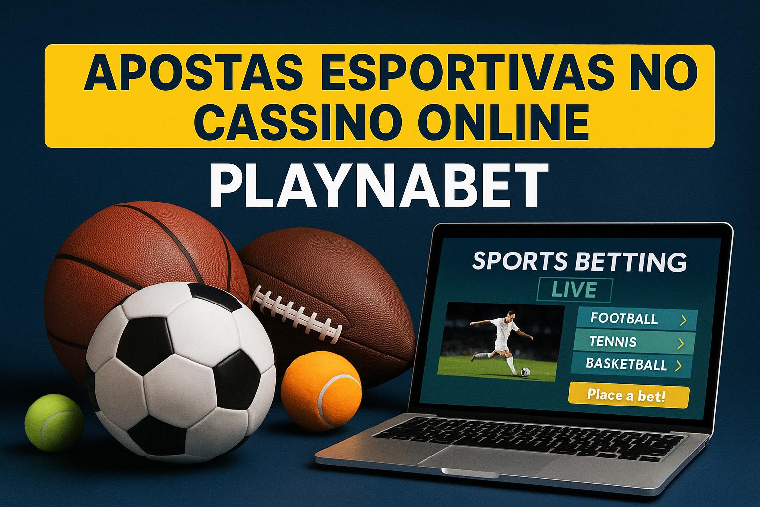 Aposte em apostas esportivas no cassino online PLAY NA BET